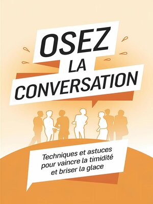 cover image of Osez la conversation
